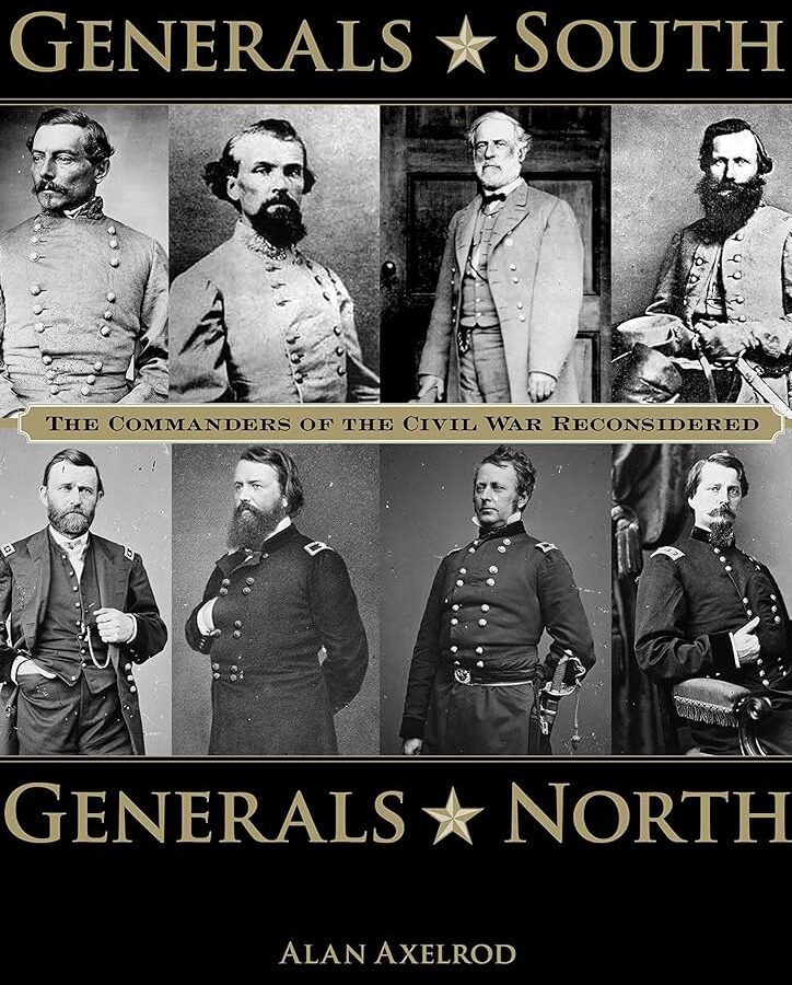 Generales del Sur, Generales del Norte: Los comandantes de la Guerra Civil ...