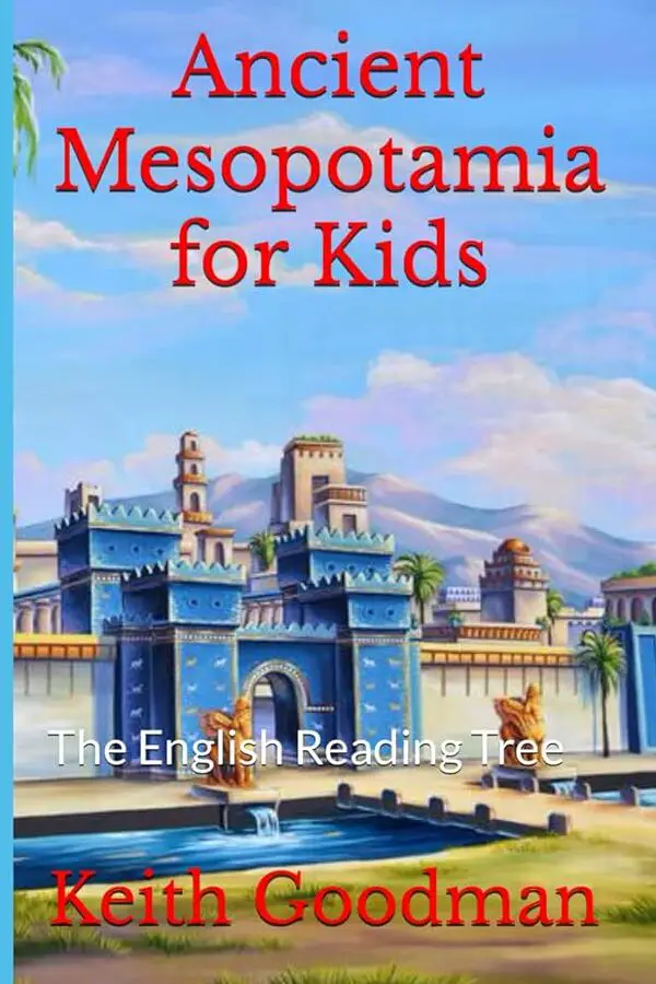 La antigua Mesopotamia para niños: El árbol de lectura en inglés: Goodman ...