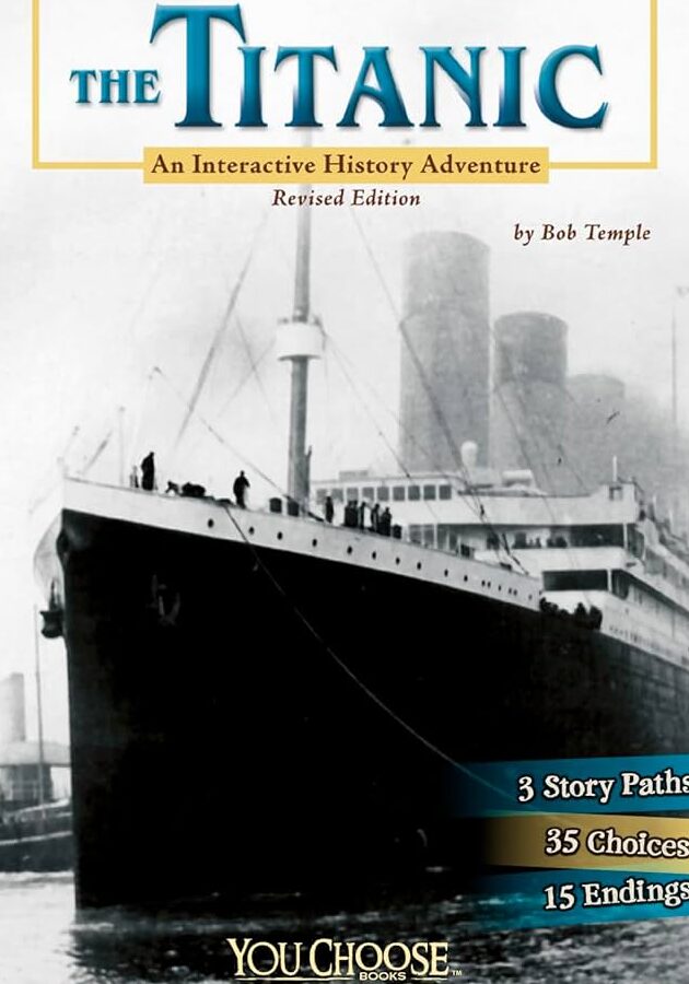 El Titanic: Una aventura histórica interactiva (Tú eliges: Historia...