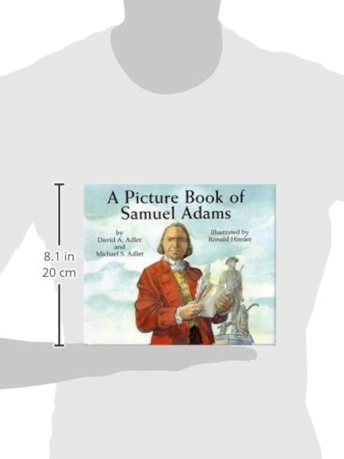 Un libro ilustrado de Samuel Adams (biografía de libro ilustrado): Adler ...