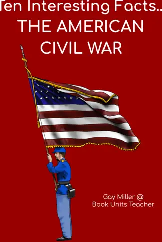 Diez datos interesantes... La Guerra Civil Americana - Libro Unidades Profesor