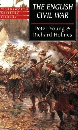 La Guerra Civil Inglesa (Biblioteca Militar de Wordsworth) por Peter Young...